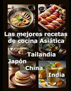 Recetas clásicas de cocina asiática que no te puedes perder
