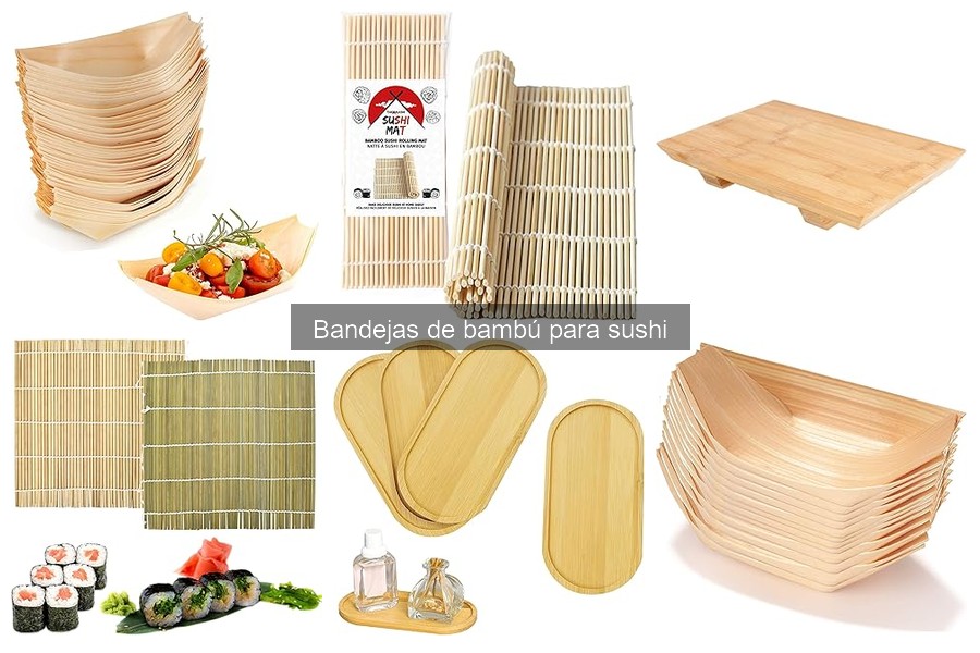 ** Mantenimiento de bandejas de bambú para sushi: guía y consejos