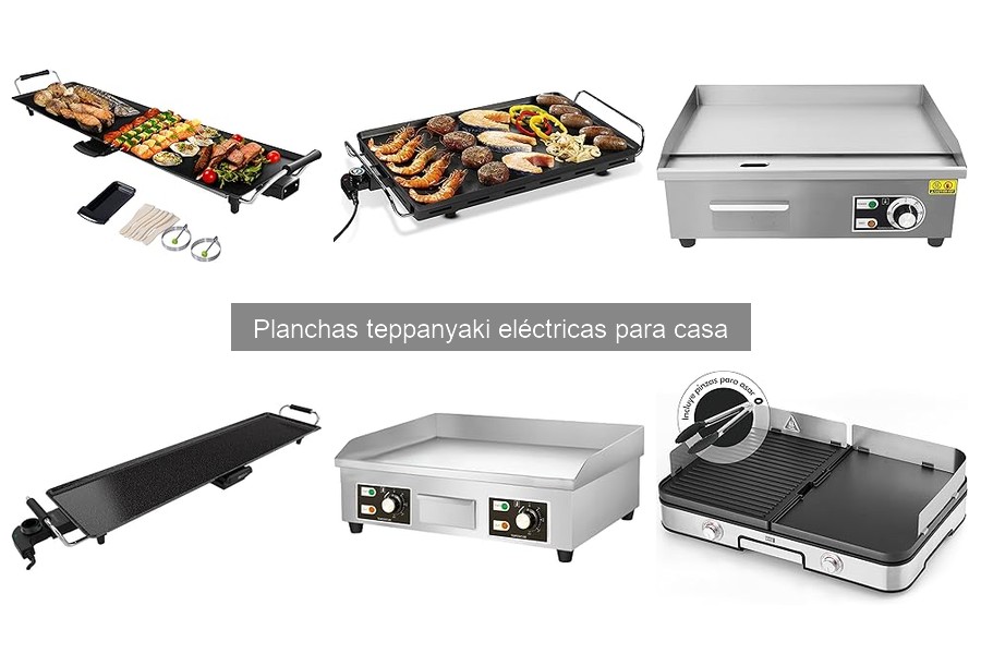 Mejores planchas teppanyaki eléctricas para familias grandes
