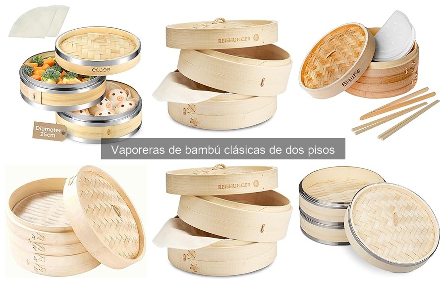 ¿Qué son las vaporeras de bambú clásicas? Características y más