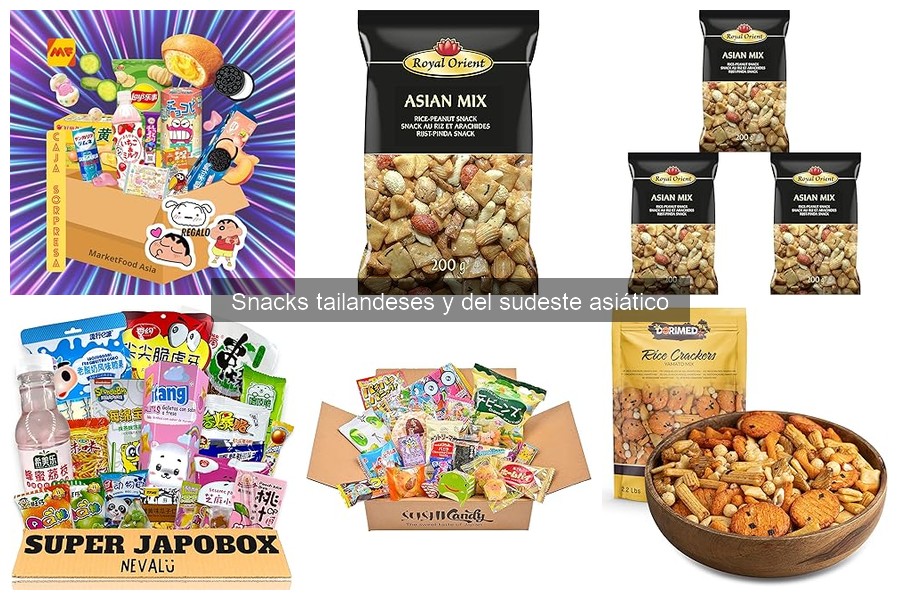 Snacks Tailandeses vs Otros del Sudeste Asiático: Comparativa