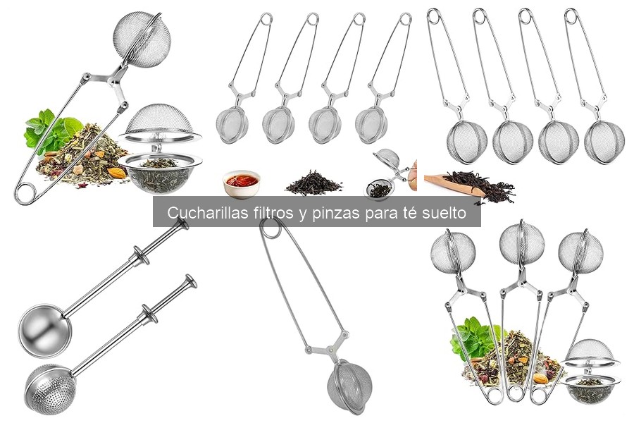 Tipos de cucharillas filtros para té suelto y sus usos