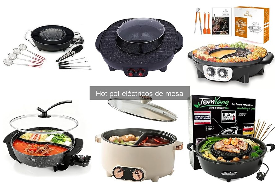 ** Ventajas y desventajas de los hot pots eléctricos de mesa